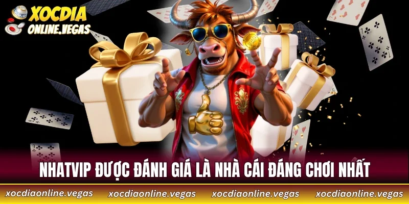 Review NHATVIP - Sân Chơi Cá Cược Hàng Đầu Dành Cho Giới Trẻ 2 NHATVIP được đánh giá là nhà cái đáng chơi nhất