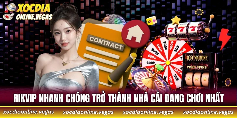 RIKVIP nhanh chóng trở thành nhà cái đang chơi nhất