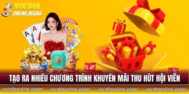 Tạo ra nhiều chương trình khuyến mãi thu hút hội viên