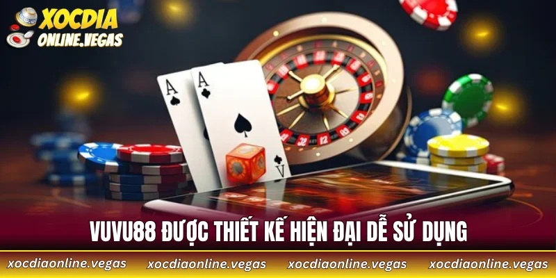 VUVU88 được thiết kế hiện đại dễ sử dụng